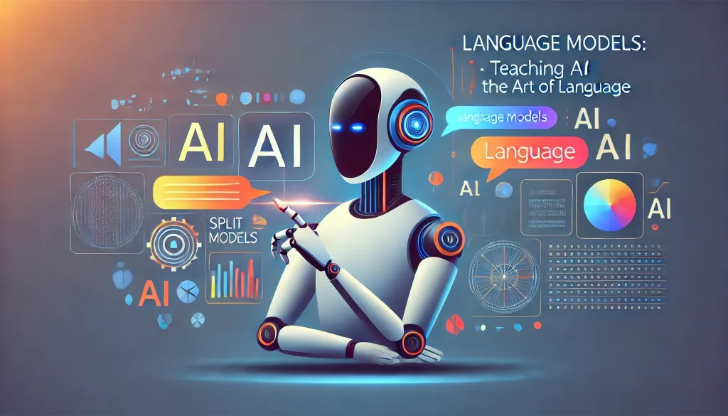 Language Models: Teaching AI the Art of Language