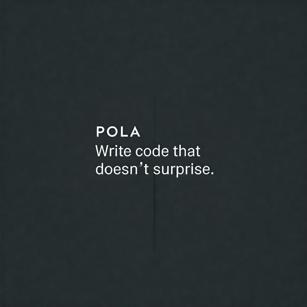 POLA: Write Code That Doesn’t Surprise